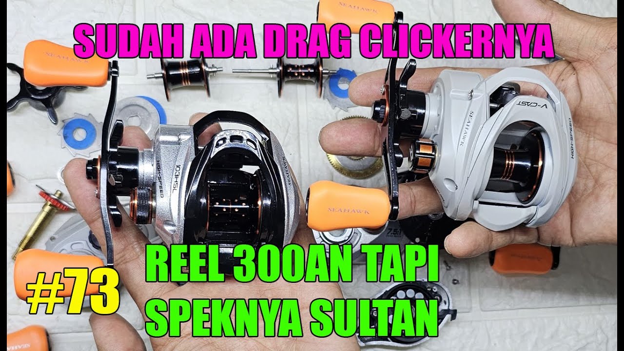 #73 Bongkar Reel Seahawk Zinc Cast 103HSL VS Seahawk Air Wolf 103HSL