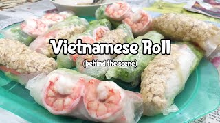 VIETNAMESE ROLL (behind the scene)