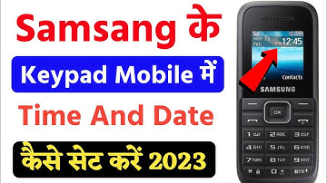 Time And Date Setting In Samsung Keypad Phone Like b110e, e1200,b310e, b313e,e1200y