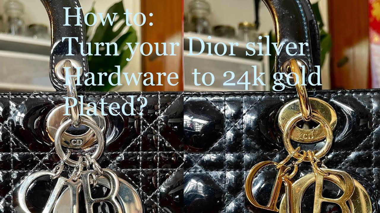 How to: Turn your Dior silver hardware to 24k gold plated. 