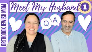 Meet My Husband | Q&A Part 1 | Orthodox Jewish Couple Answers Your Questions (Jar of Fireflies)
