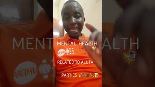 ?YOUTH and ALUTA PARTIES??? ? ??????Mental health//Health ChallengesDo they know it What next⏰️ 