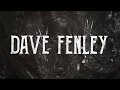 Dave Fenley - Come To Think About It (Official Lyric Video)