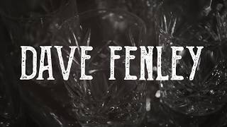 Dave Fenley - "Come To Think About It" (Official Lyric Video)