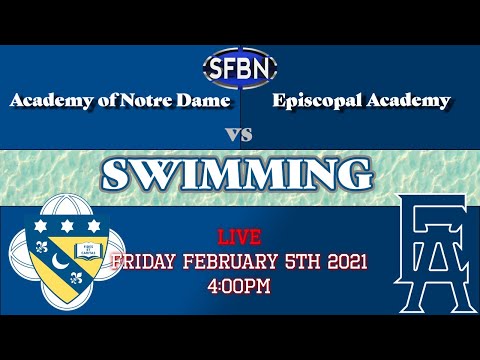 Friday 2/5/21 - Swimming - Academy of Notre Dame at Episcopal Academy - 4 PM