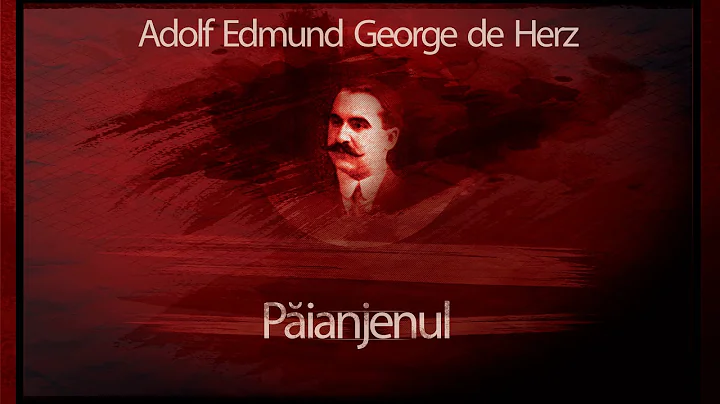 Adolf Edmund George de Herz - Paianjenul