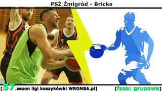 [koszykówka WRONBA, 57.sezon] 11.03.2024: PSŻ Żmigród - Bricks