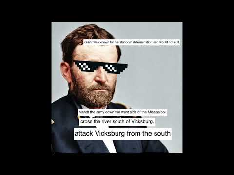 Vicksburg Campaign (Party Starter meme)