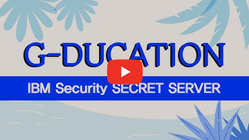 IBM Security SECRET SERVER