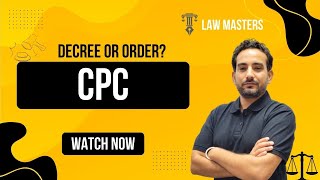 Decree vs Order under CPC | Section 2(2) & 2(14) Explained | Civil Procedure Code