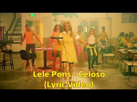 Lele Pons Celoso Lyric Video