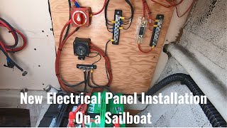 New Electrical Panel Installation !! O'Day 25 Sailboat  |  E25