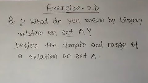 Relation  Ex 2 D / Q no 1 2 3 R S Aggarwal Class 11th Math