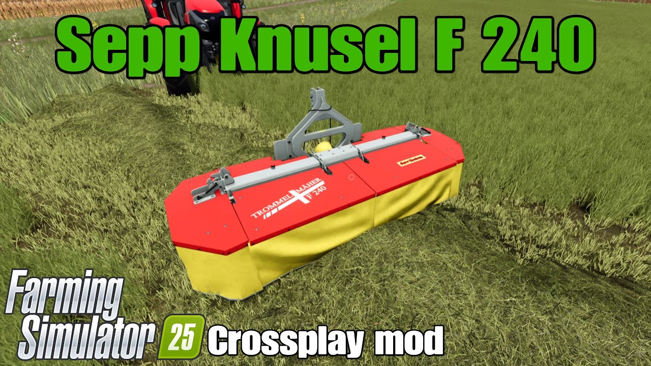 Sepp Knusel F 240 / FS25 crossplay mod