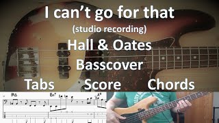 Hall & Oates I can't go for that ALBUM version. Bass Cover Tabs Score Chords Transcription