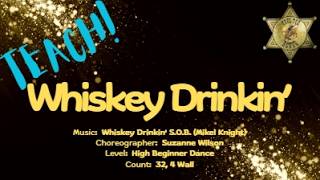(Outlaw) Whiskey Drinkin' - Line Dance Teach/Tutorial