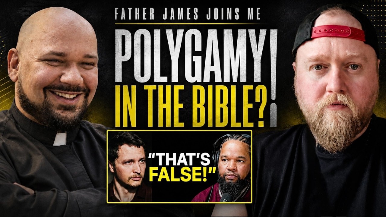 Father James Joins Me: Does the Bible Permit Polygamy?