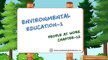 CHAPTER-12 | CLASS-1 | EVS-1 | PEOPLE AT WORK | PRAKASH GLOBAL EXIM | ‪@TinTinTV900