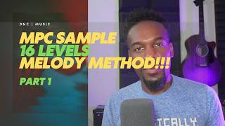 MPC Sample - 16 Level Melody Method - Part 1