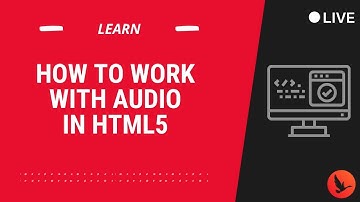 How To Work With Audio In HTML5 Tutorial In 60 Minutes | OdinSchool