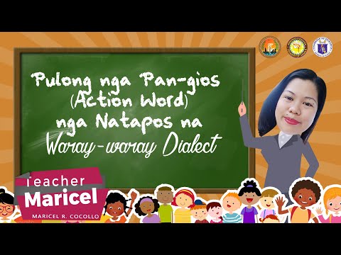 Pulong nga Pan-gios (Action Word) nga Natapos na- DETALYADO NGA PLANO HA MOTHER TONGUE 1( Kwarter 3)