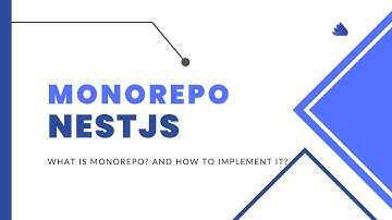What Is Monorepo? How to have it in our NestJS project?