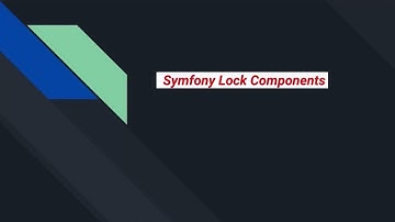 Symfony Lock Components