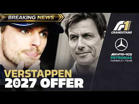 Mercedes MAKE Verstappen 2027 Offer! | Breaking F1 News