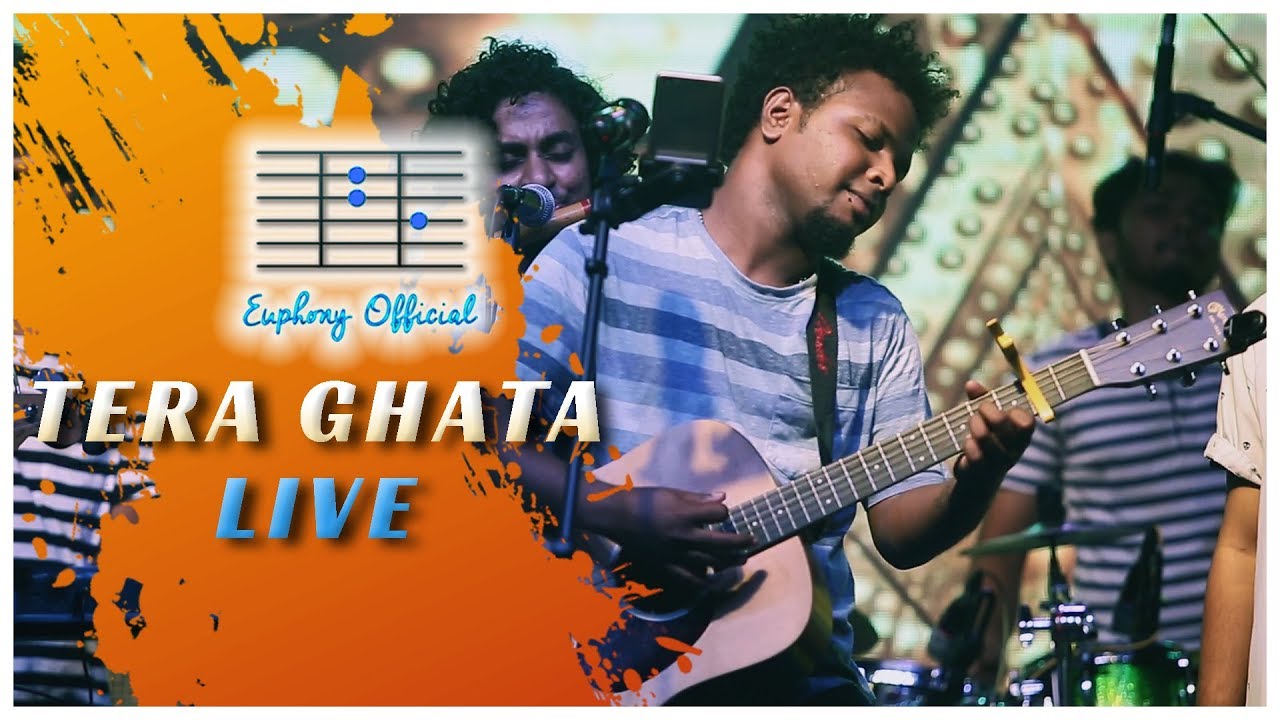 Tera Ghata Live  Gajendra Verma   Euphony Official