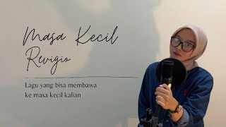 Masa Kecil - Revigio ( lyrics video)