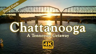 Chattanooga Travel Guide  A Tennessee Getaway