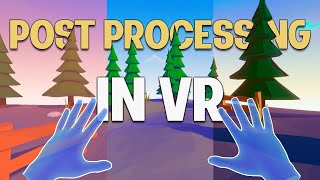 Post Processing for VR Development in Unity