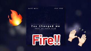 REACTION - Nate Williams - You Changed Me (feat. Kvy Dze) THIS IS FIRE!