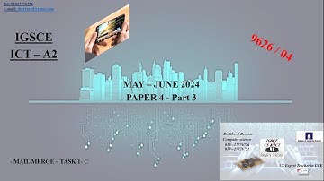 Top Methods to Solve IGCSE - ICT - AL 9626 MAY - JUNE 2024 PAPER 4  - TASK 1 - C - MAILMERGE