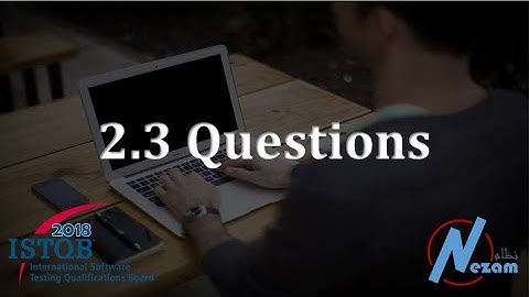 2.3 Questions | ISTQB FL 2018