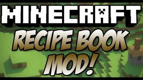 Minecraft: How To Install Recipe Book Mod 1.4.2