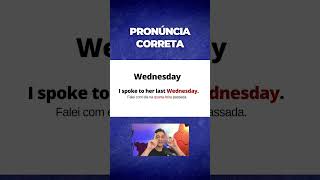 A PRONÚNCIA de WEDNESDAY