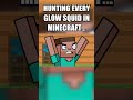 Hunting every Glow Squid in Minecraft #minecraft #shorts