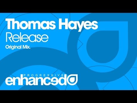 Thomas Hayes — Thomas Hayes - Release (Original Mix) [OUT NOW]
