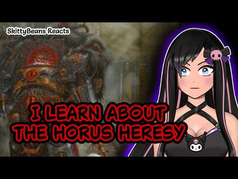 Ep.22 - I Learn About the Horus Heresy | Reaction