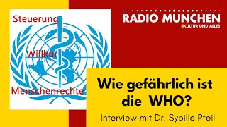 Wie Gefährlich Ist Die Who? Interview Mit Dr. Jur. Beate Sybille Pfeil