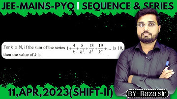 For k ∈ N, if the sum of the series 1+++++... is 10, then the value of k is || Let