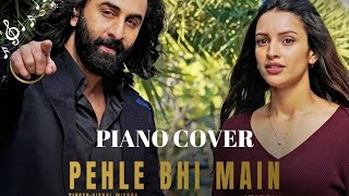 Pehle bhi mein | piano 🎹  cover | vishal mishra, Ranbir Kapoor, tripti dimri Let's sing Together