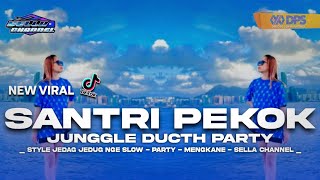 DJ SANTRI PEKOK (Genduk Denok Santri Lulusan Pondok) Style Jungle Dutch Party Terbaru