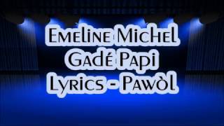 Vignette de la vidéo "Emeline Michel - Gade Papi Lyrics (Pawòl)"