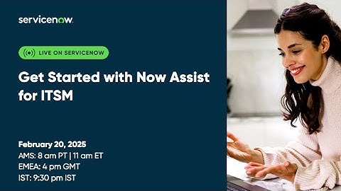 Get Started with Now Assist for ITSM