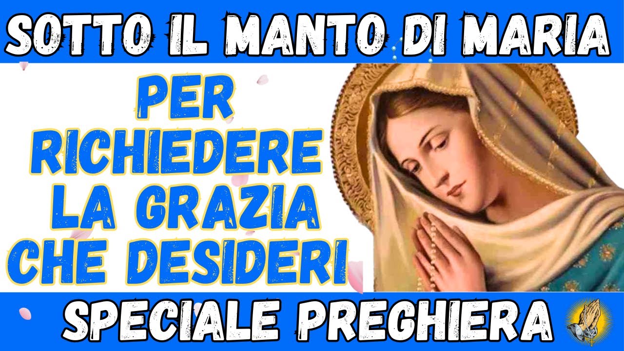 Sotto il tuo manto. Preghiera alla Madonna per cercare rifugio