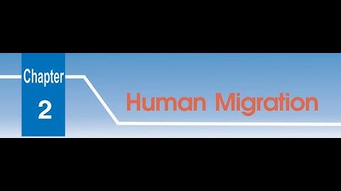 Human Migration (Part 2) - Class 5 - Chapter 2 - Social Science - DAV Syllabus