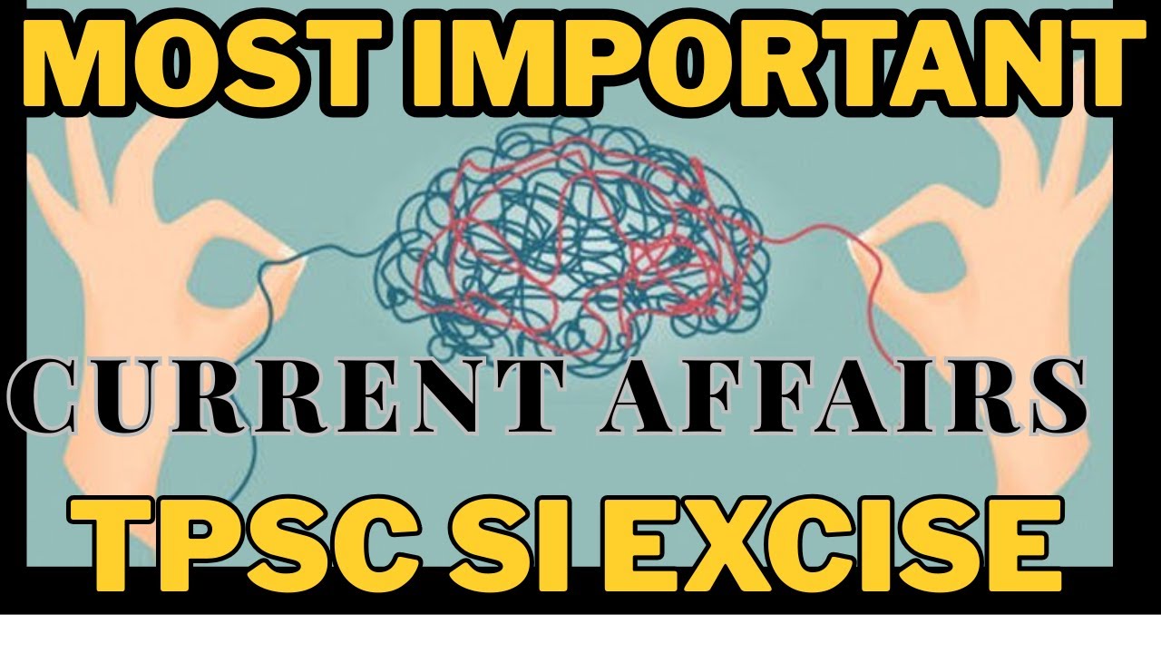 Most Important Current Affairs Questions for TPSC Sub Inspector of Excise exam 2025 | 