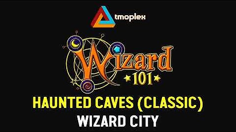 Wizard101: Wizard City | (Classic) Haunted Caves Theme [HD]